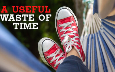 Brad Ruggles: In Defense of Wasting Time